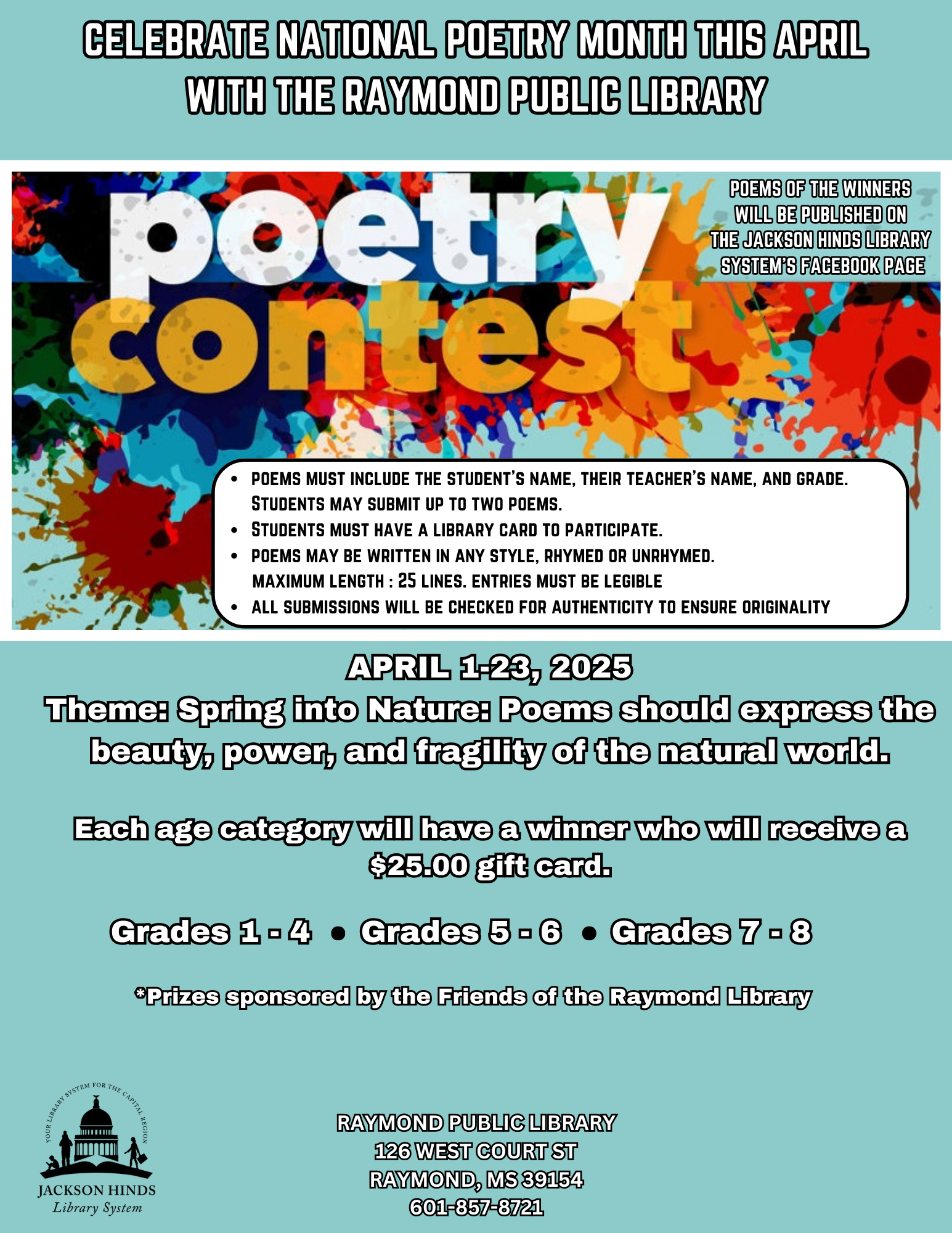 A colorful flyer announcing the Raymond Library Poetry Contest with the theme 'Spring into Nature.' Includes details encouraging poems that express the beauty, power, and fragility of nature, and specifies that all poems must be submitted to the Raymond Library by 6 PM on April 23.