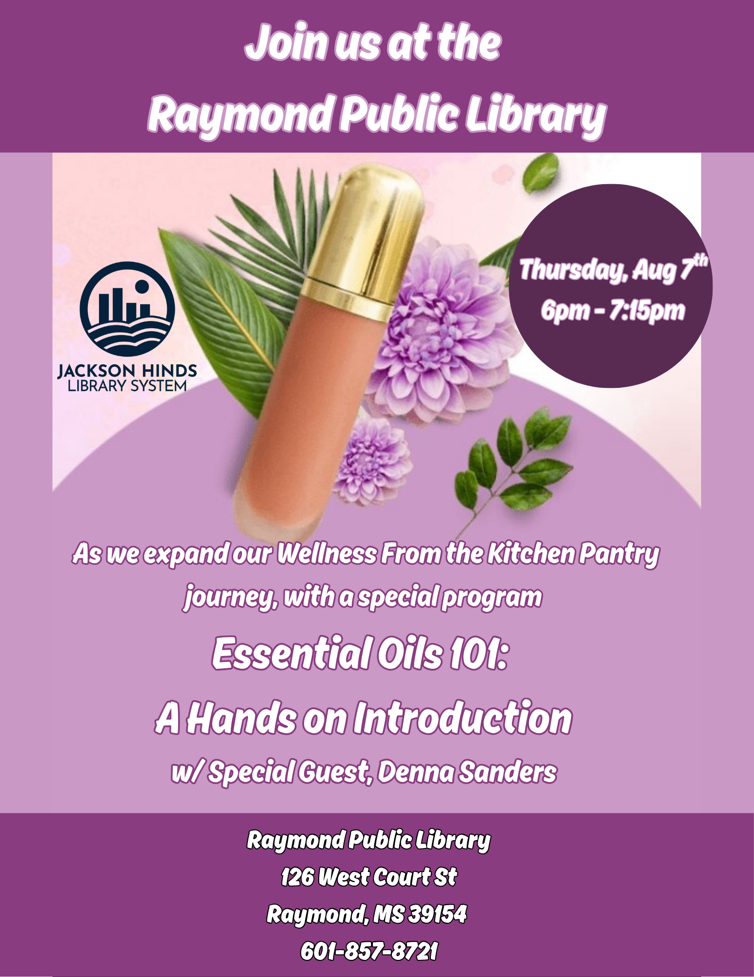Flyer for ‘Essential Oils 101’ workshop featuring title, date, and location details. Background includes illustrated bottles, herbs, and flowers, emphasizing natural wellness and aromatherapy. Promotes education on using essential oils safely and effectively.