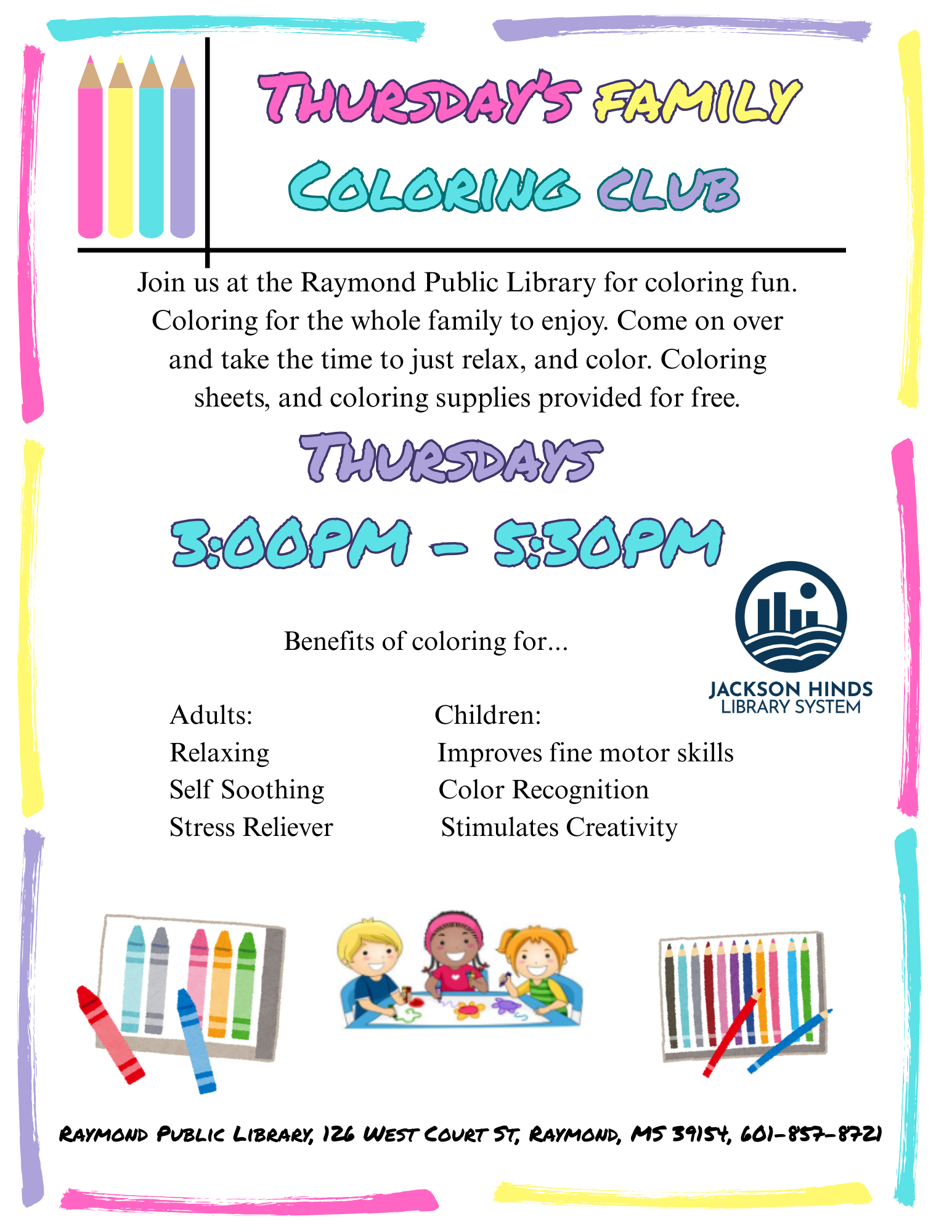 Flyer for Raymond Public Library's Family Coloring Club. Features colorful illustrations of crayons and smiling families. Text reads: Join us Thursdays at 4 PM for Family Coloring Club—fun, creativity, and together time for all ages. Family program held at Raymond Public Library. Free and open to the public.