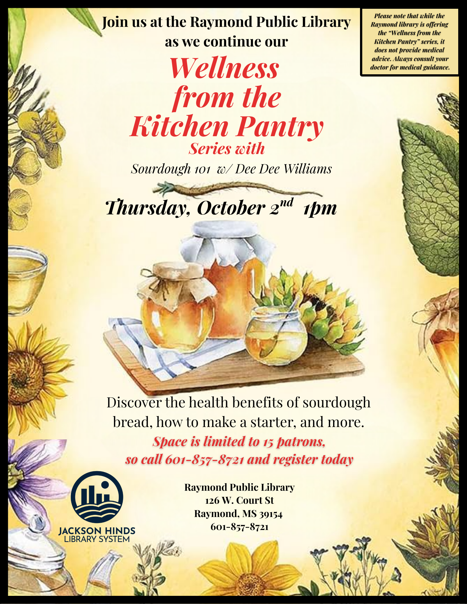  Flyer promoting Wellness from the Kitchen Pantry: Sourdough 101 at Raymond Library. Features event details and imagery of sourdough bread, highlighting a hands-on workshop focused on health benefits and beginner-friendly baking technique.