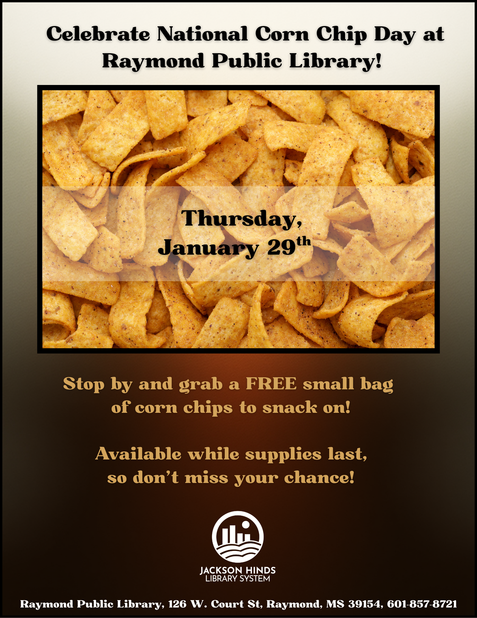 Here’s the polished short description updated with your request:    **“Flyer promoting National Corn Chip Day celebration at Raymond Public Library. Patrons can stop by and receive a free bag of corn chips.