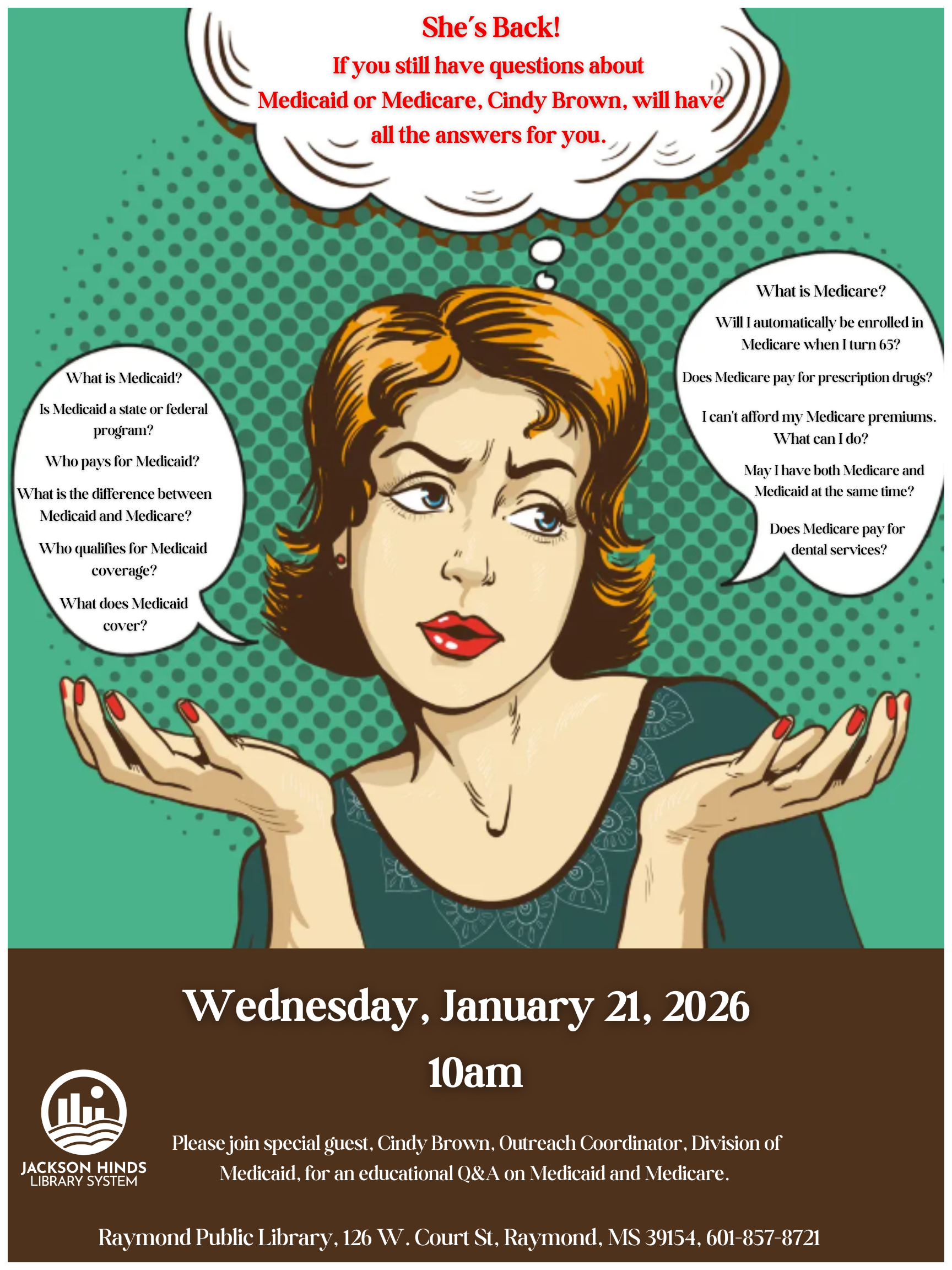 A question‑and‑answer graphic explaining key differences between Medicaid and Medicare, including who qualifies, what each program covers, and how to apply. Representative Cindy Brown will be present to answer questions.