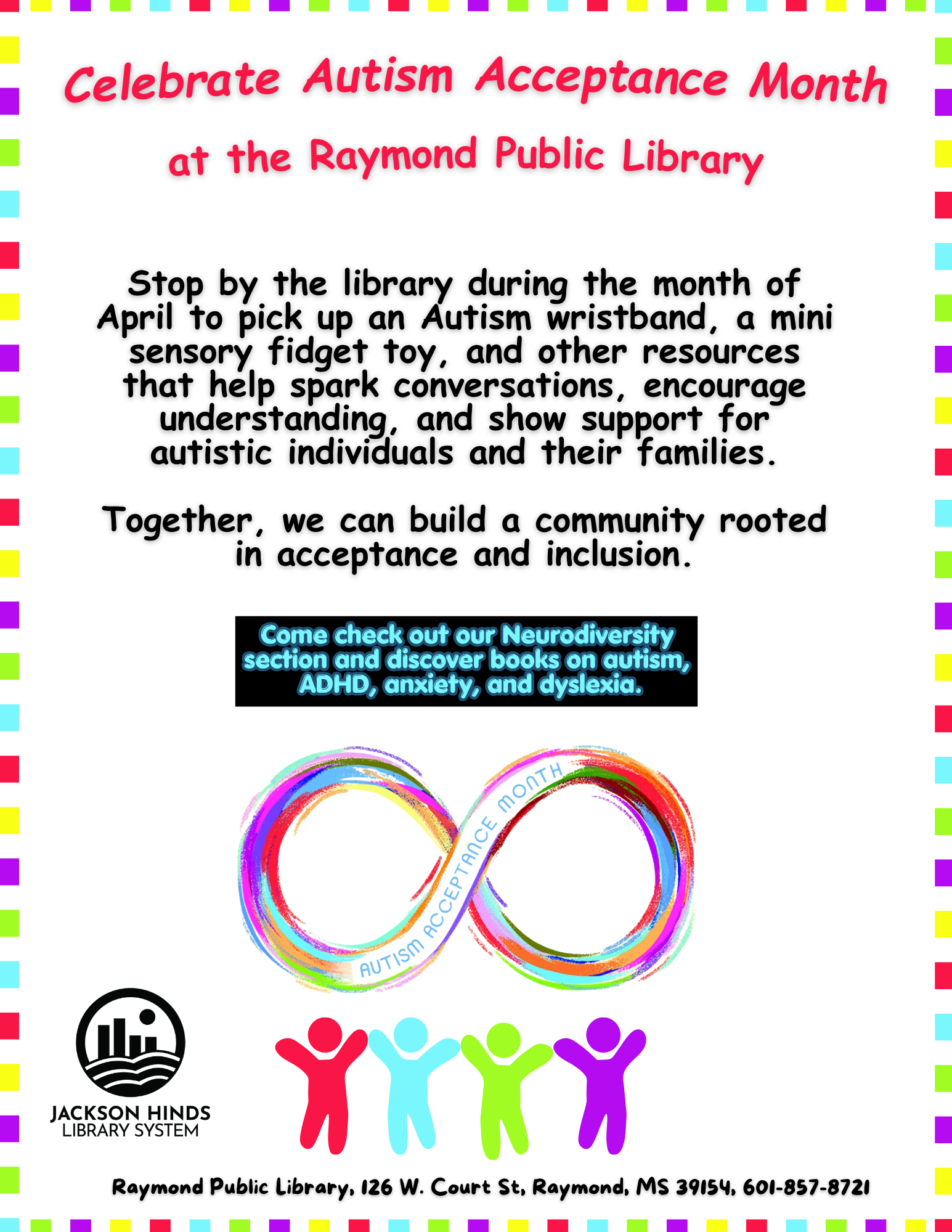 Flyer for April Autism Acceptance Month at the Raymond Public Library. The design features bright, welcoming colors and neurodiversity symbols, with event details encouraging the community to celebrate acceptance, understanding, and inclusion.