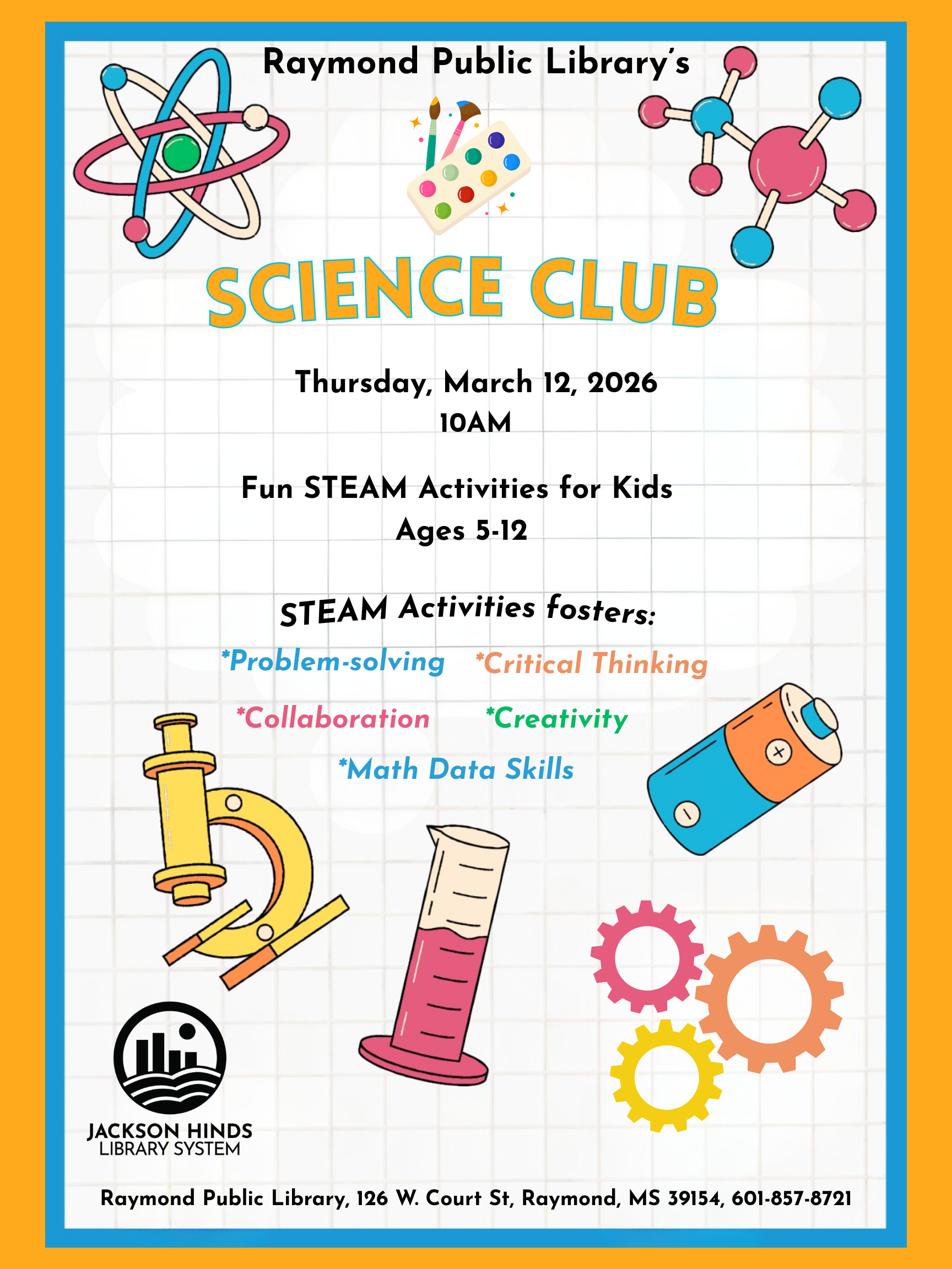 Flyer for the Raymond Library Science Club featuring bright graphics of books, microscopes, and science icons. It includes the club name, meeting details, and an invitation for students to explore hands‑on science activities at the library.