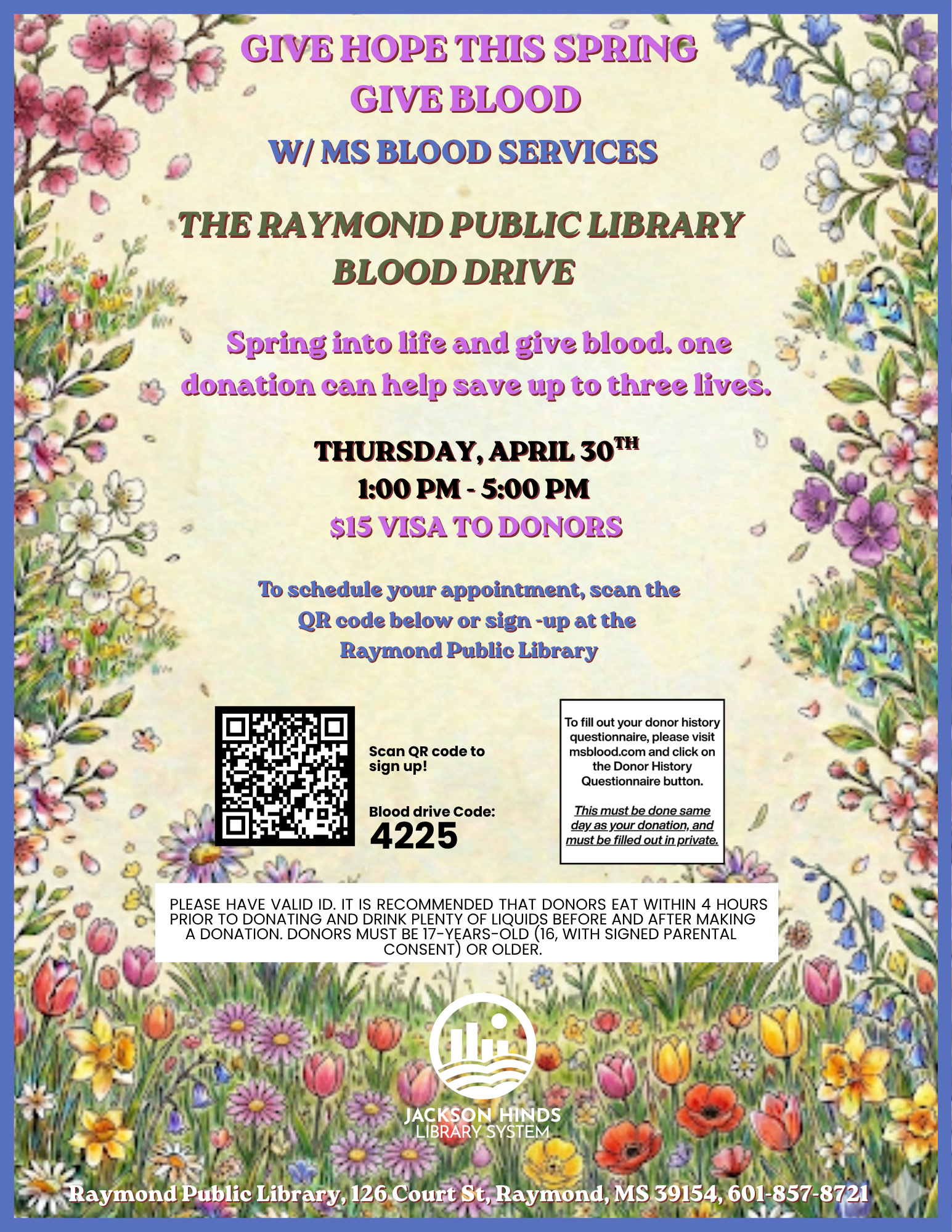 Flyer for the Raymond Public Library Spring Blood Drive on April 30th from 1 PM to 5 PM. The design features spring flowers and bright colors with text inviting the community to donate blood and support local healthcare needs.