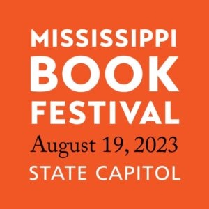 Mississippi Book Festival: August 19, 2023 State Capitol