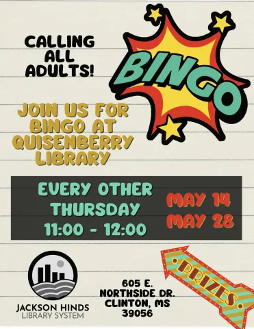 ADULT BINGO AT QUISENBERRY LIBRARY MAY 14 AND MAY 28 FROM 11:00 - 12:00 WITH PRIZES
