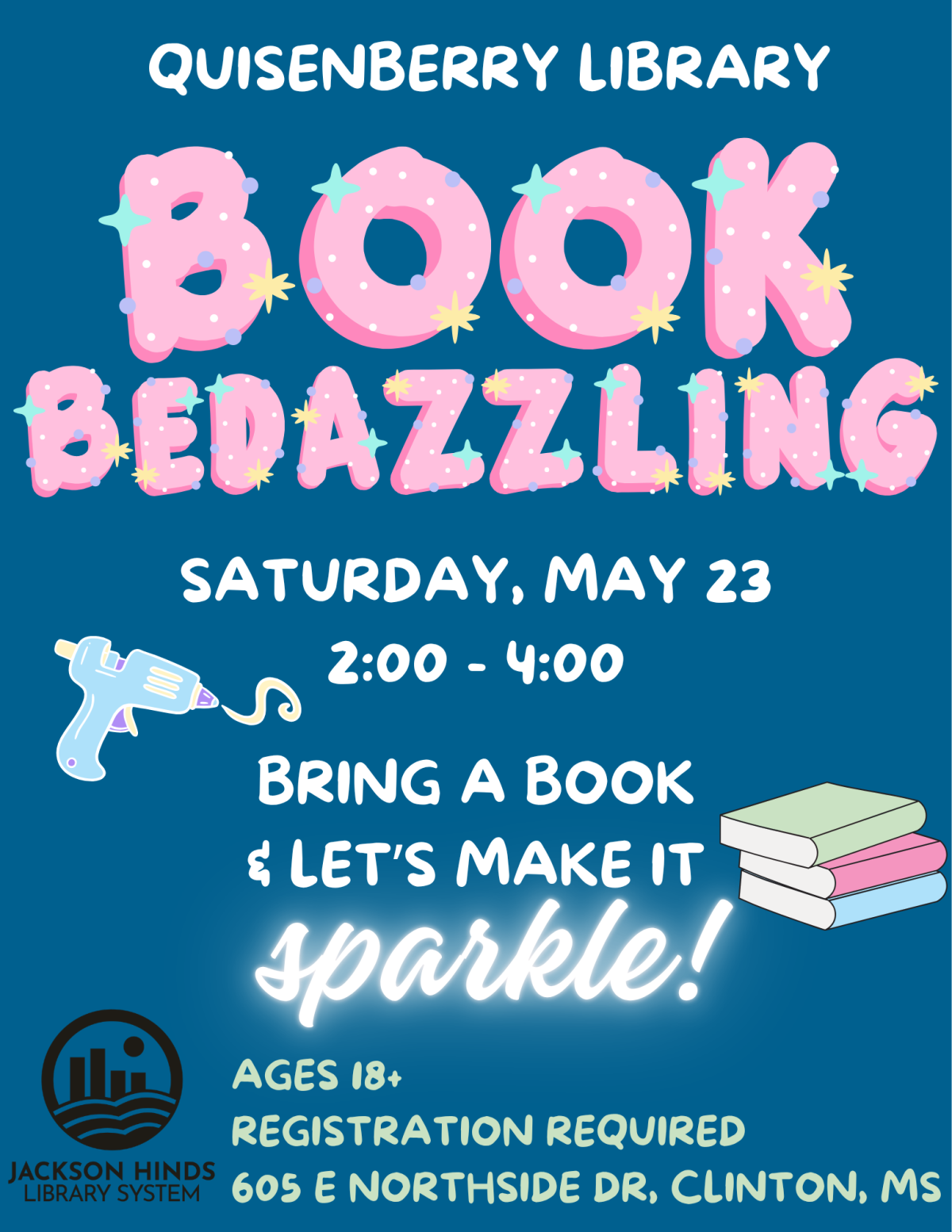 flyer for book bedazzling at the Quisenberry Library on Saturday May 23rd from 2:00 - 4:00pm