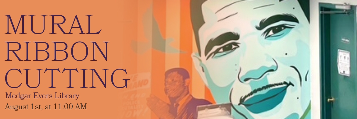 Medgar Wiley Evers Mural Ribbon Cutting